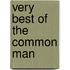 Very Best of the Common Man