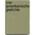 Vier amerikanische gedichte