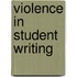 Violence in Student Writing