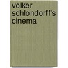 Volker Schlondorff's Cinema by Hans Bernhard Moeller