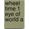 Wheel Time 1 Eye of World A door Jordan Robert