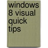 Windows 8 Visual Quick Tips door Paul McFedries