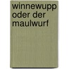 Winnewupp oder Der Maulwurf by Franz Ludwig Vytrisal