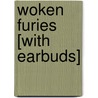 Woken Furies [With Earbuds] by Richard K. Morgan