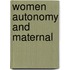 Women Autonomy and Maternal