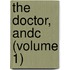 the Doctor, Andc (Volume 1)