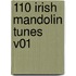 110 Irish Mandolin Tunes V01