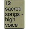 12 Sacred Songs - High Voice door Authors Various