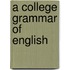 A College Grammar of English