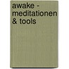 Awake - Meditationen & Tools by Catharina Roland