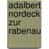 Adalbert Nordeck zur Rabenau door Jesse Russell