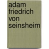 Adam Friedrich von Seinsheim by Jesse Russell