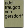 Adolf Traugott von Gersdorff door Jesse Russell