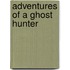 Adventures of a Ghost Hunter