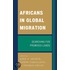 Africans in Global Migration