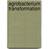Agrobacterium Transformation door Moses Abalaka