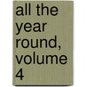 All the Year Round, Volume 4 door Onbekend