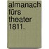Almanach fürs Theater 1811.