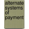 Alternate Systems of Payment door Professor Alastair Campbell