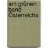 Am Grünen Band Österreichs