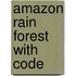 Amazon Rain Forest with Code