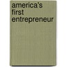 America's First Entrepreneur door John L. Rolfe
