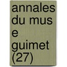 Annales Du Mus E Guimet (27) door Livres Groupe