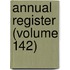 Annual Register (Volume 142)