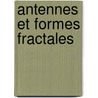 Antennes et Formes Fractales door Hafedh Ben Ibrahim Gaha