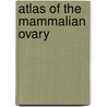 Atlas of the Mammalian Ovary by Katharina Spanel-Borowski