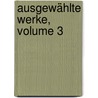 Ausgewählte Werke, Volume 3 by Christoph Martin Wieland
