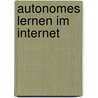 Autonomes Lernen Im Internet door Rom Lammar