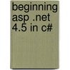 Beginning Asp .net 4.5 In C# by Matthew Mcdonald