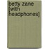 Betty Zane [With Headphones]