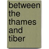 Between the Thames and Tiber door Ted Riccardi