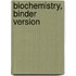 Biochemistry, Binder Version