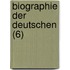 Biographie Der Deutschen (6)