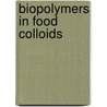 Biopolymers in Food Colloids door Maria G. Semenova