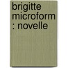 Brigitte microform : Novelle door Delius
