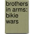 Brothers in Arms: Bikie Wars