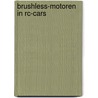 Brushless-motoren In Rc-cars door Thomas Riegler