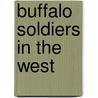 Buffalo Soldiers in the West door Bruce A. Glasrud