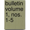 Bulletin  Volume 1, Nos. 1-5 door Natural History Society of Brunswick