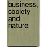 Business, Society and Nature door Mandyam Sumani Srinivasan