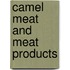 Camel Meat and Meat Products