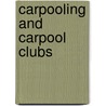 Carpooling and Carpool Clubs door Gonçalo Correia