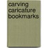 Carving Caricature Bookmarks
