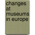 Changes at Museums in Europe