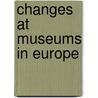 Changes at Museums in Europe door Venkata Ramana Rayaprolu