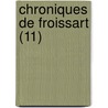 Chroniques de Froissart (11) door Jean Froissart